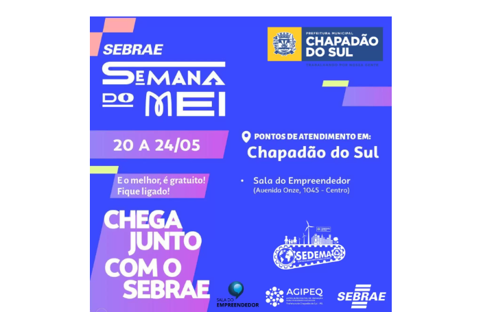 Imagem de compartilhamento para o artigo Chapadão do Sul realiza Semana do MEI de 20 a 24 de maio, veja a programação da MS Todo dia